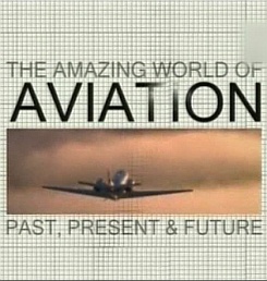 Amazing World of Aviation